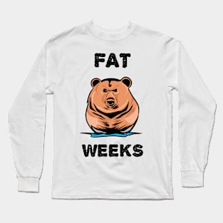 Fat bear week Long Sleeve T-Shirt